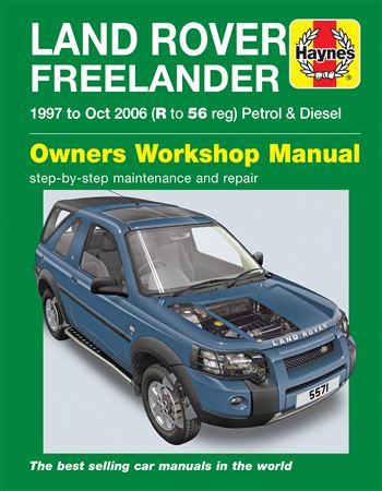 Haynes Workshop Manual - Freelander Petrol and Diesel (97-06) R to 56