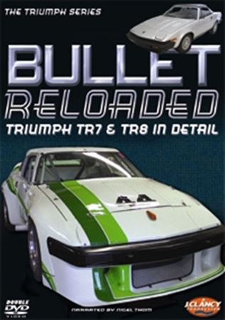 Bullet Reloaded - The Story of the TR7 & 8 DVD (2 discs) - RX1590DOUBLE
