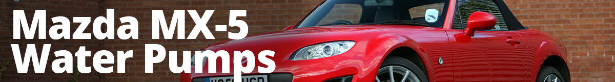 Mazda MX5 Water Pumps