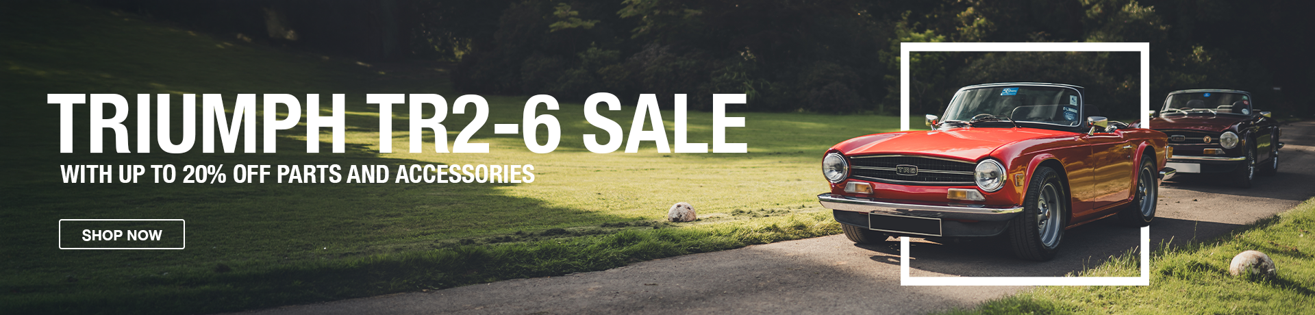 Save up to 20% on selected TR2-6 parts