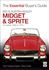 Essential Buyers Guide MG Midget and Austin Healey Sprite - RP1772 - Veloce - 1