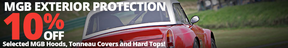 Save 10% on MGB Hoods, Tonneau Covers and Hard Tops