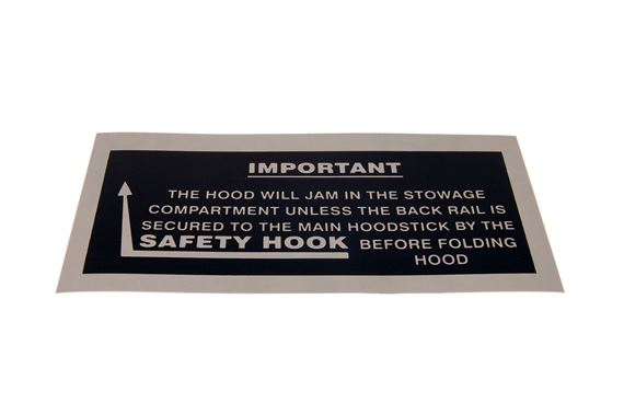 Label - Hood Stowage Safety Hook Warning - In Stowage Compartment - 2 Required - RS1516