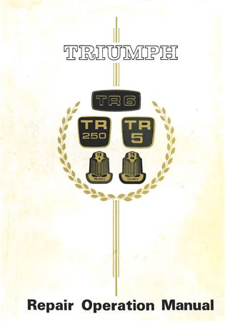 Repair Operation Manual - TR4 TR4A TR5 TR250 TR6 - 1961-1976 - AKM3546GR - OTP