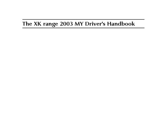 Drivers Handbook - XK8 & XKR - 2003 - JJM10021430GR - OTP