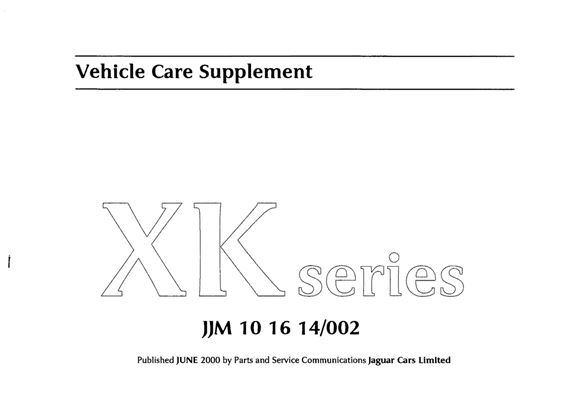 Vehicle Care Handbook - XK8 & XKR - 2001 - JJM101614002GR - OTP