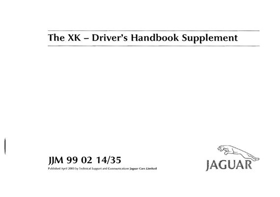 Drivers Handbook Supplement - XK8 & XKR - 2003 - JJM99021435GR - OTP