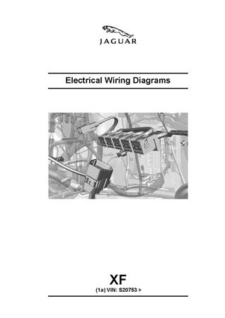 Electrical Guide - Jaguar XF & XFR X250 S20753 On - 2008-2013 - JLR1604211EGR - OTP