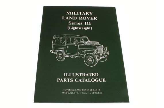 Military Land Rover Series III Lightweight Illustrated Parts Catalogue 
