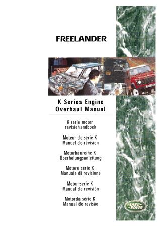 Overhaul Manual - K Series Engine - 1998-2006 - LRL0158ENGGR - OTP