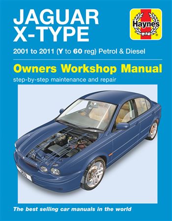 Haynes Workshop Manual - Jaguar X Type Petrol and Diesel (01-10) V to 60