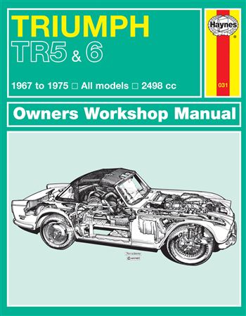 Haynes Workshop Manual - Triumph TR5 and 6 (1967-1975) Workshop Manual